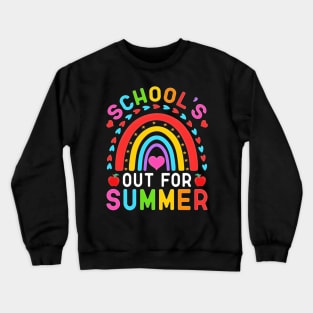 School'S Out For Summer Teacher Student Vacation Rainbow Crewneck Sweatshirt